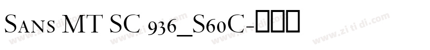 Sans MT SC 936_S60C字体转换 Sans MT SC 936_S60C字体转换